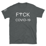 F*CK COVID unisex Tee